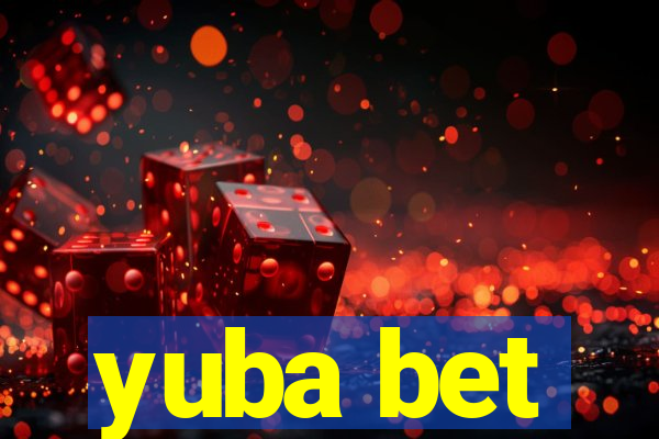 yuba bet